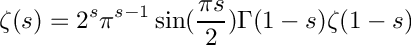 \[
        \zeta(s) = 2^s \pi^{s-1} \sin(\frac{\pi s}{2}) \Gamma(1-s) \zeta(1-s)
\]