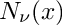 $ N_{\nu}(x) $